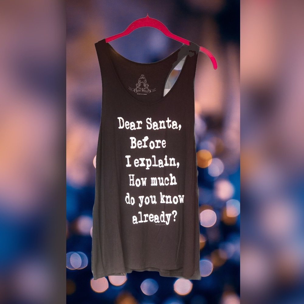Dear Santa Before Explain How Much Do U Know Tank - Picture 2 of 3